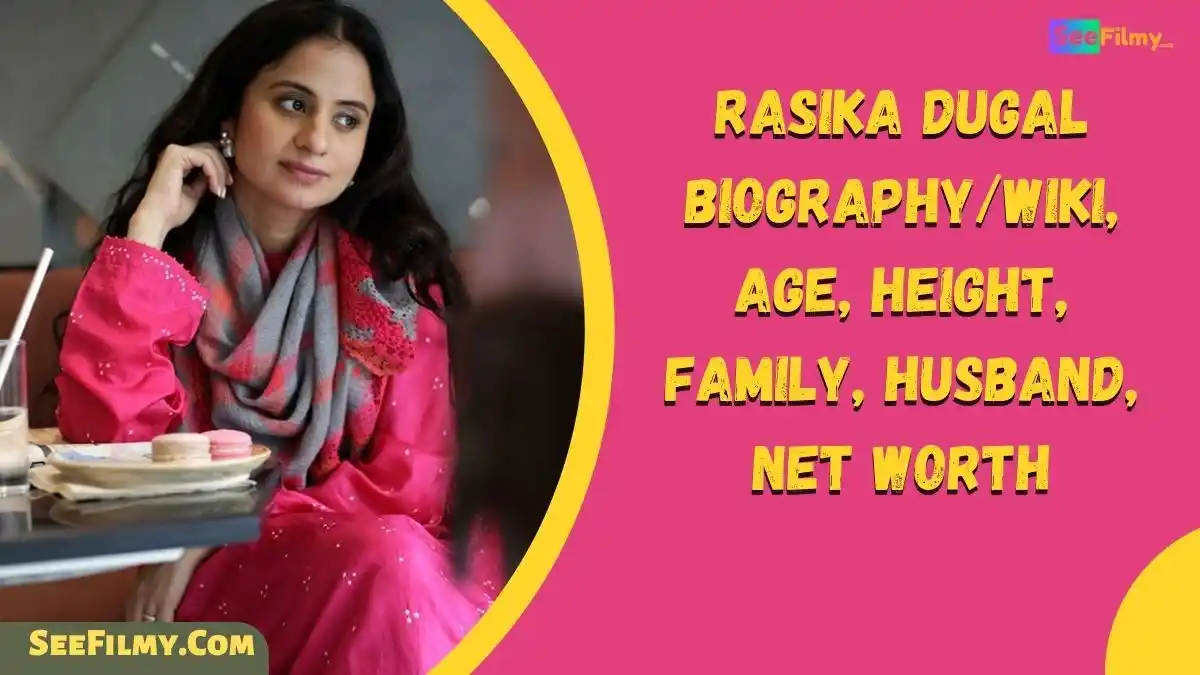 Rasika Dugal Biography/Wiki, Age, Height, Family, Husband, Net Worth