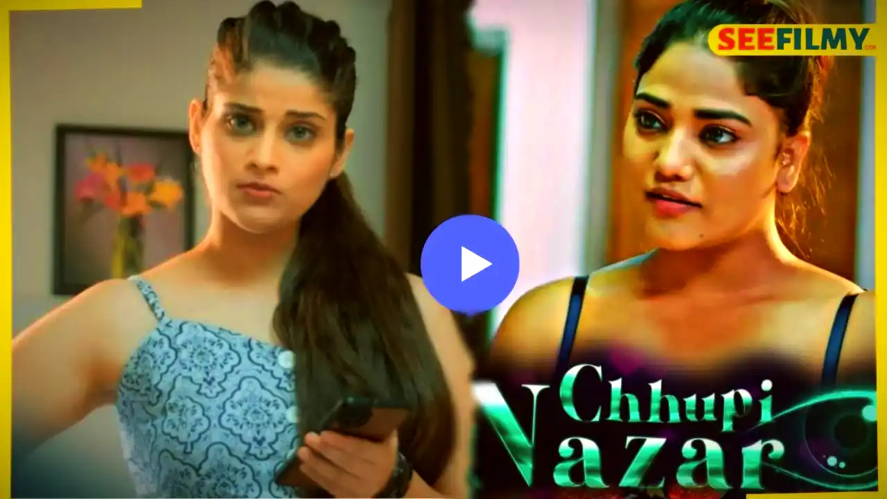 Chhupi Nazar Part 4 Kooku Web Series Watch Online, Release Date, Actress Name, Cast, Story, Trailer