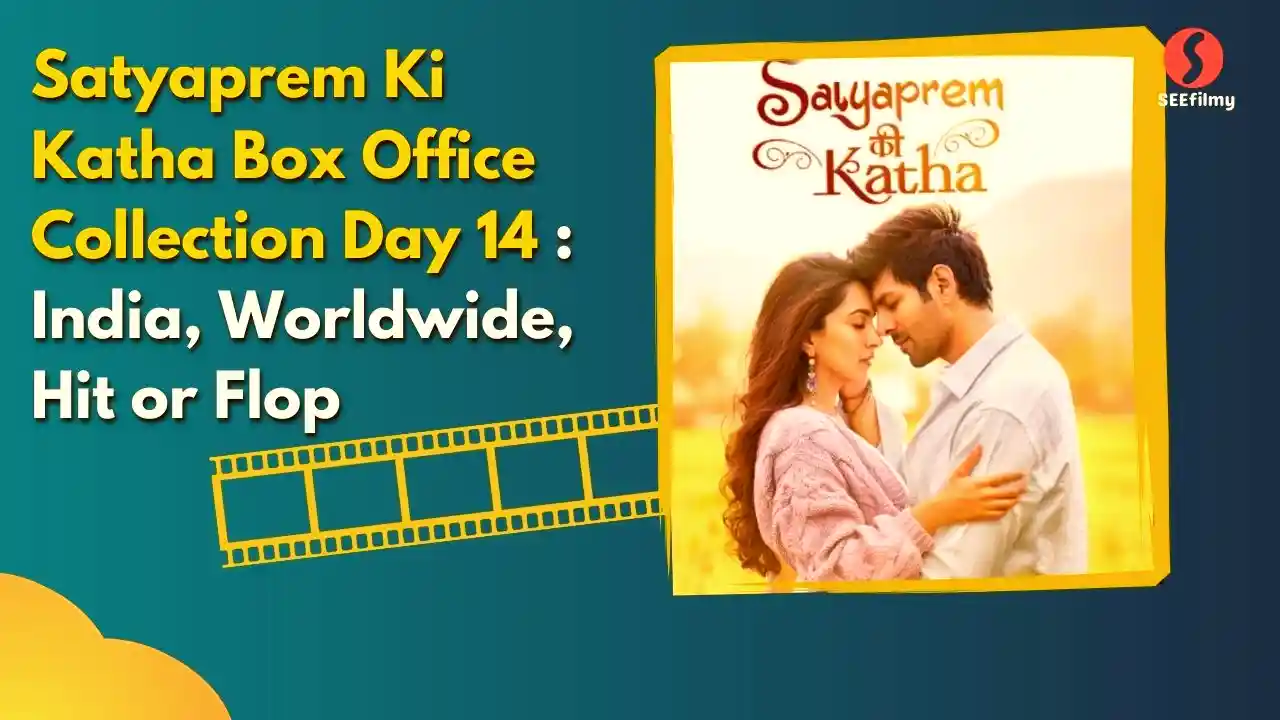 Satyaprem Ki Katha Movie Box Office Collection Day 14 & Budget, Hit or Flop, Cast, Release Date