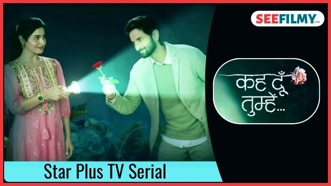 Keh Doon Tumhein (Star Plus) TV Serial Release Date, Cast, Timings, Promo, Upcoming Story, Wiki & More